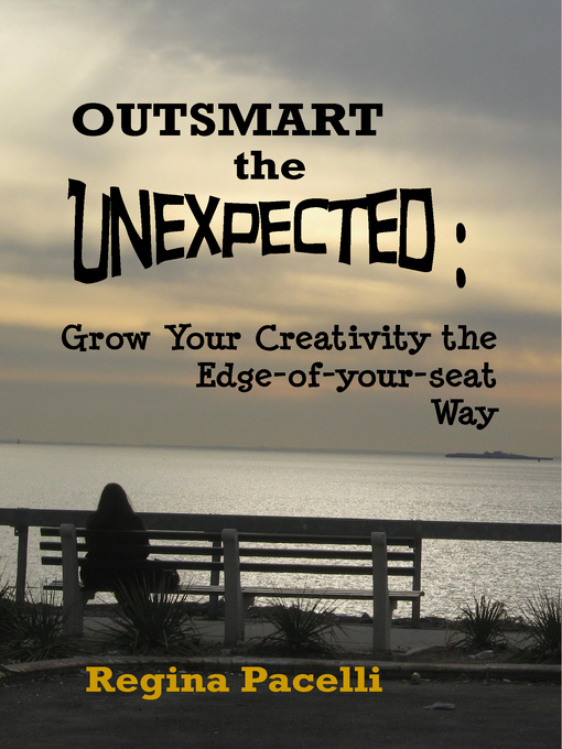Title details for Outsmart the Unexpected by Regina Pacelli - Available